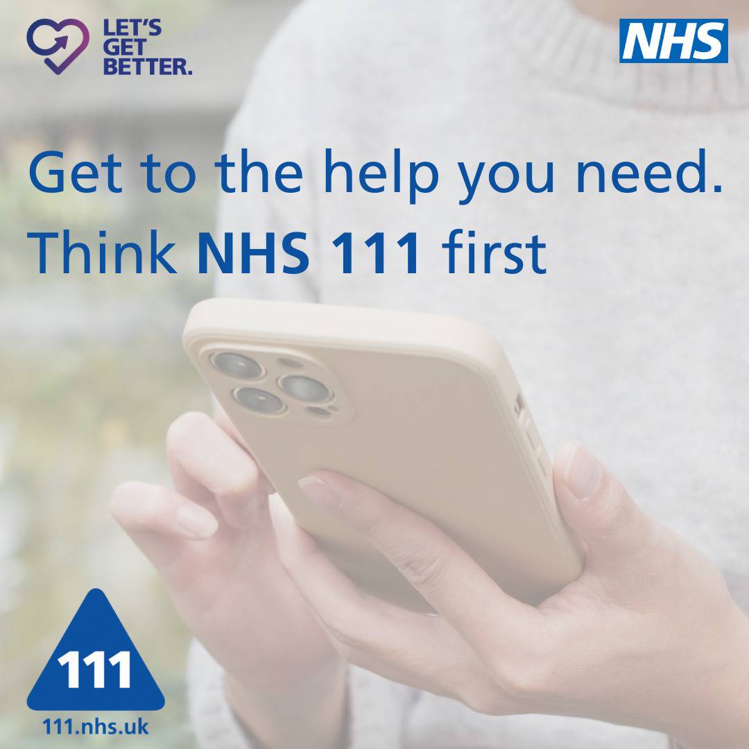 Picture of someone on their phone with text that says "Get to the help you need. Think NHS 111 first"